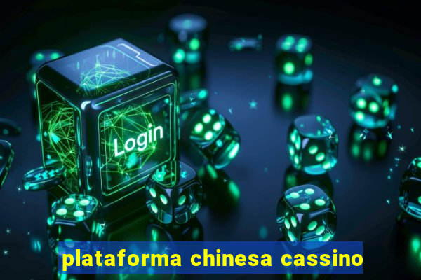 plataforma chinesa cassino